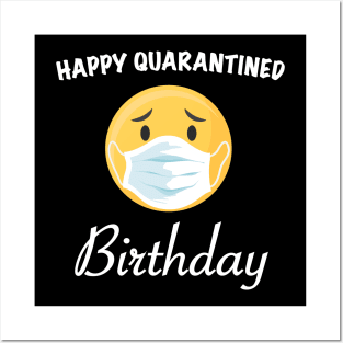 Happy Quarantined Birthday 2020 Posters and Art